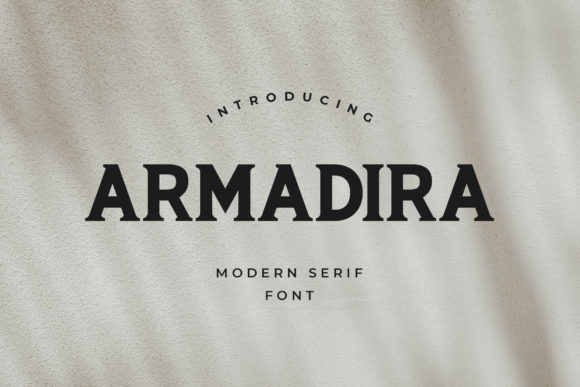 Armadira: A Slab Serif Font for Bold Campaigns