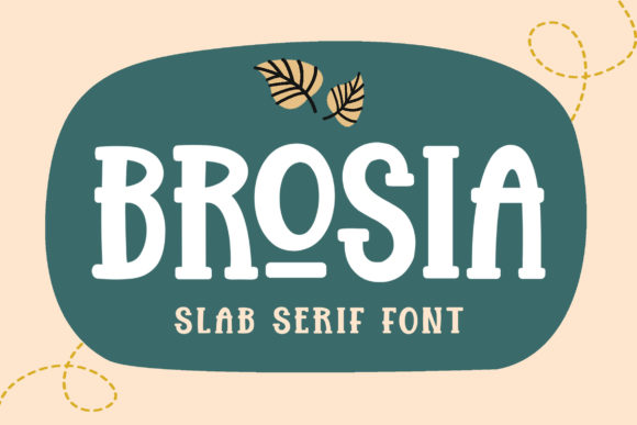 Brosia: The Slab Serif Font for Scroll-Stopping Marketing