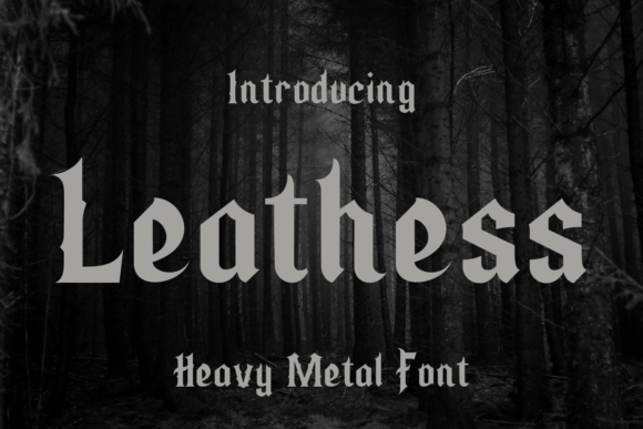 Leathess: A Bold Blackletter Typeface for Editorial Impact