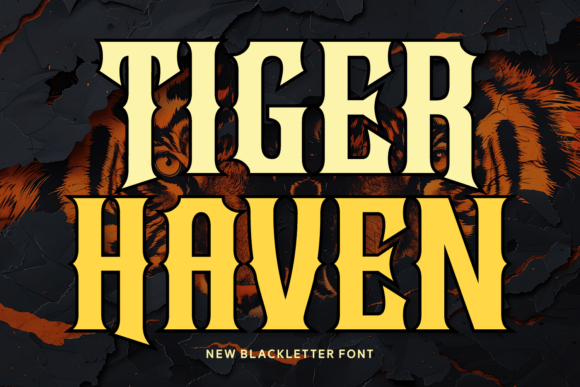 Tiger Haven Font Review: High-Impact Blackletter for Campaigns